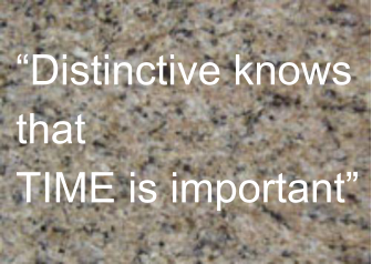 Distinctive knows that  TIME is important